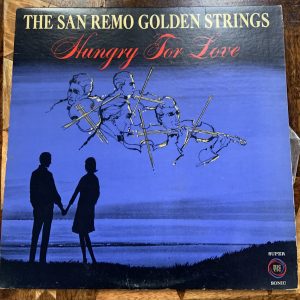 The San Remo Golden Strings ~~ Hungry For Love