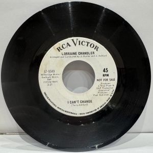 Lorraine Chandler ~ I Can't Change ~ RCA